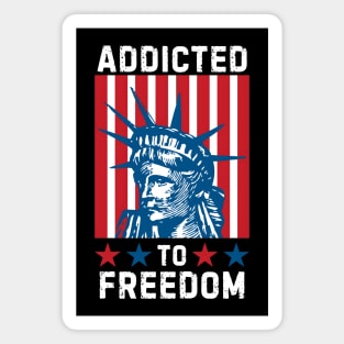 Addicted to Freedom Magnet